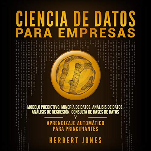Ciencia de Datos para Empresas [Data Science for Companies]
