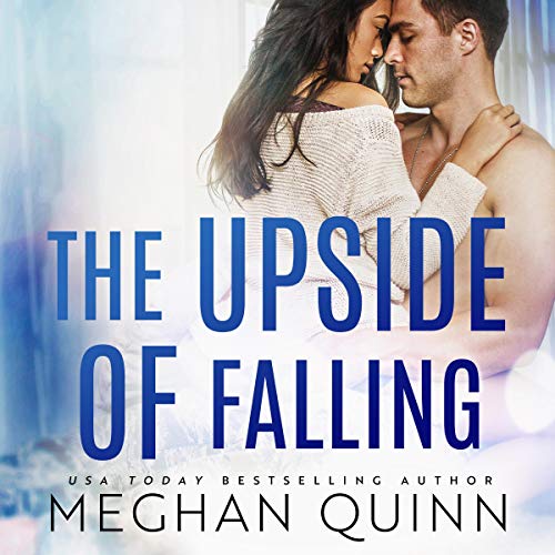 The Upside of Falling by Meghan Quinn