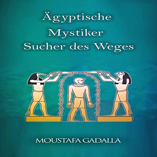 Ägyptische Mystiker [Egyptian Mystics]