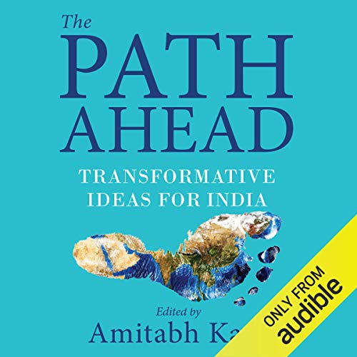 The Path Ahead by Amitabh Kant