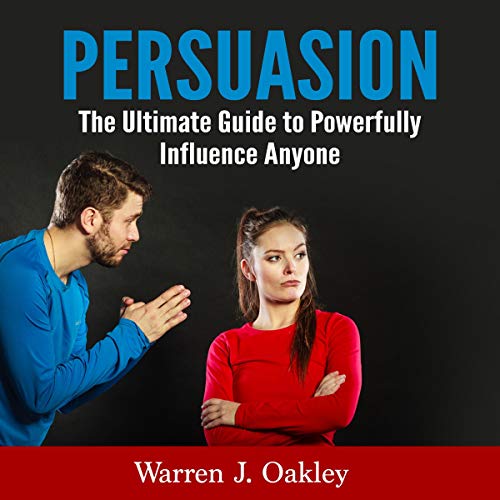 Persuasion by Warren J. Oakley
