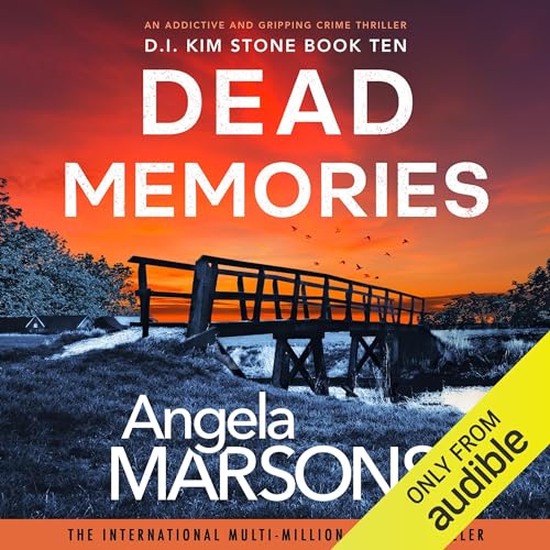 Dead Memories: An addictive and gripping crime thriller