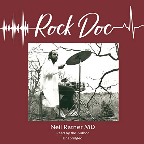 Rock Doc by Neil Ratner MD