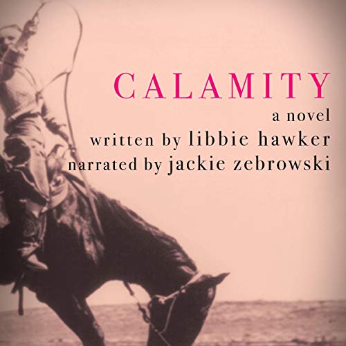 Calamity by Libbie Hawker
