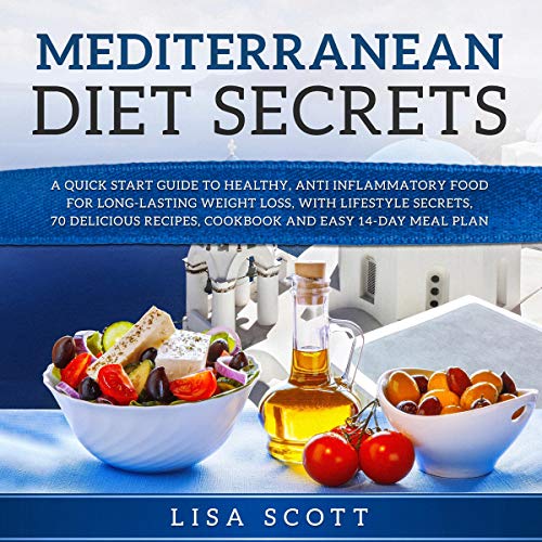 Mediterranean Diet Secrets by Lisa Scott