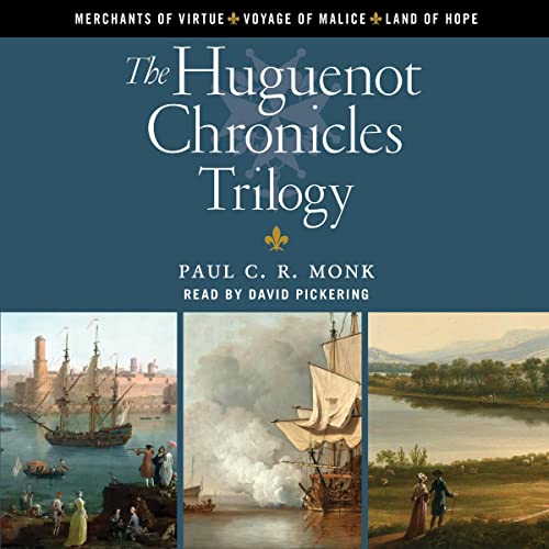 The Huguenot Chronicles, Books 1 - 3