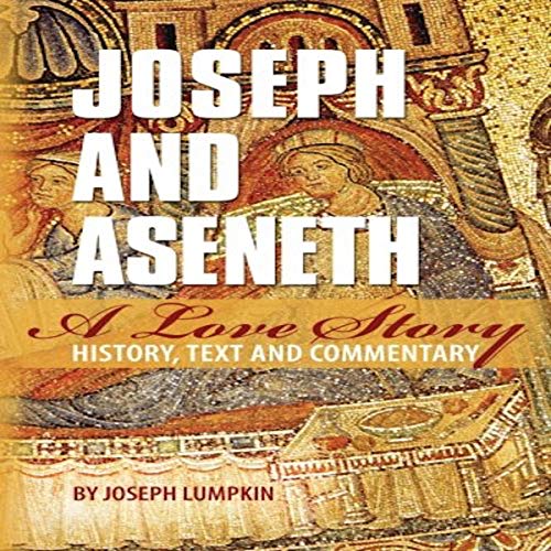 Joseph and Aseneth, a Love Story