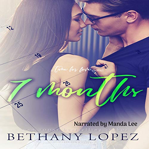 Seven Months by Bethany Lopez