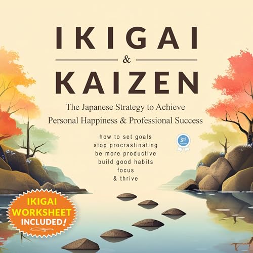 Ikigai & Kaizen by Anthony Raymond