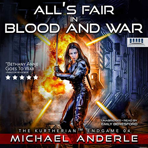 All’s Fair in Blood and War by Michael Anderle