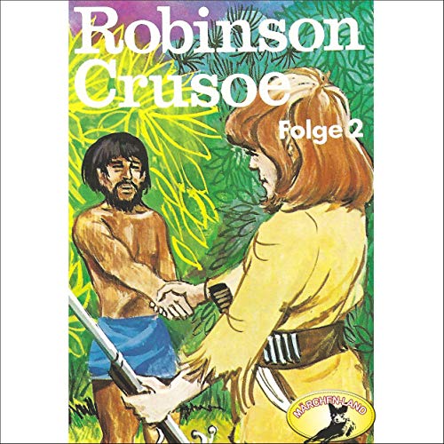 Robinson Crusoe, Teil 2