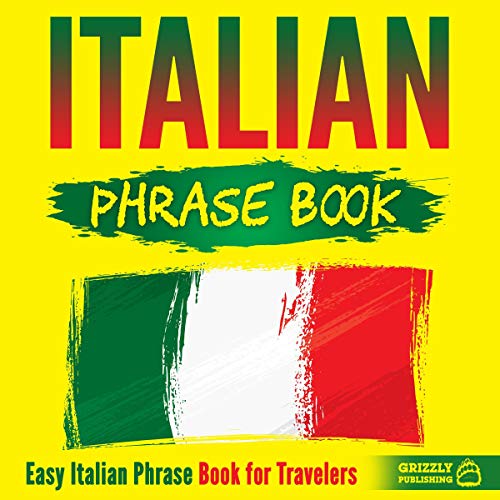 Italian Phrase Book by Grizzly Publishing