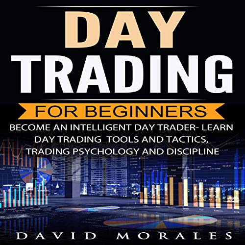 Day Trading for Beginners- Become an Intelligent Day Trader