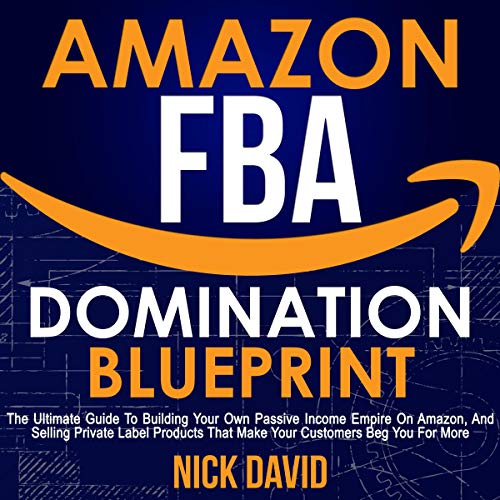 Amazon FBA Domination Blueprint by Nick David
