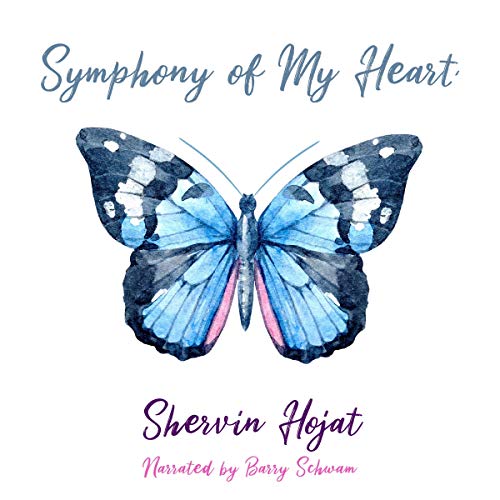 Symphony of My Heart by Shervin Hojat