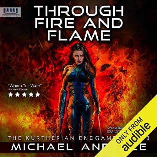 Through the Fire and Flame by Michael Anderle