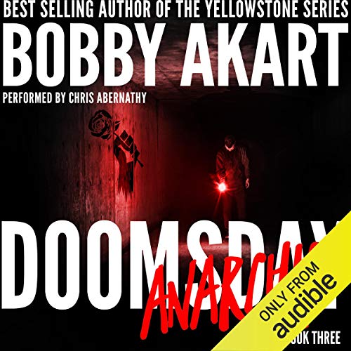 Doomsday Anarchy: A Post-Apocalyptic Survival Thriller