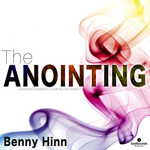 The Anointing by Benny Hinn