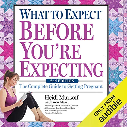 What to Expect Before You’re Expecting