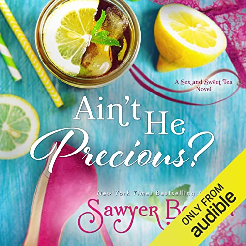 Ain't He Precious? by Sawyer Bennett