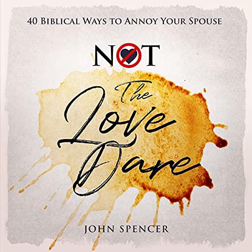 Not the Love Dare: A Parody