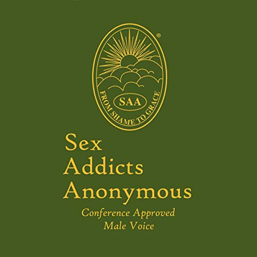 Sex Addicts Anonymous: 3rd Edition Conference Approved by Sex Addicts Anonymous