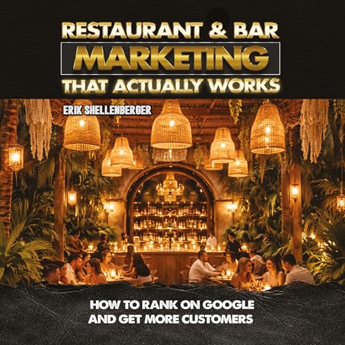 Restaurant & Bar Marketing by Erik Shellenberger