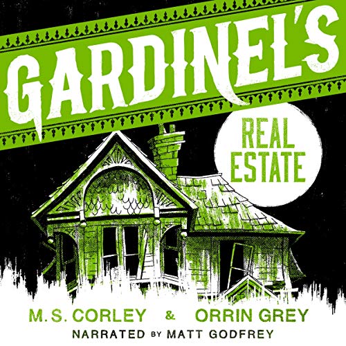 Gardinel's Real Estate by M. S. Corley