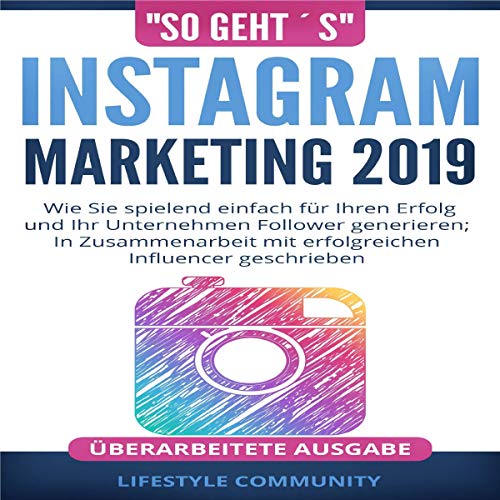 "So Geht´s": Instagram Marketing 2019 (German Edition)