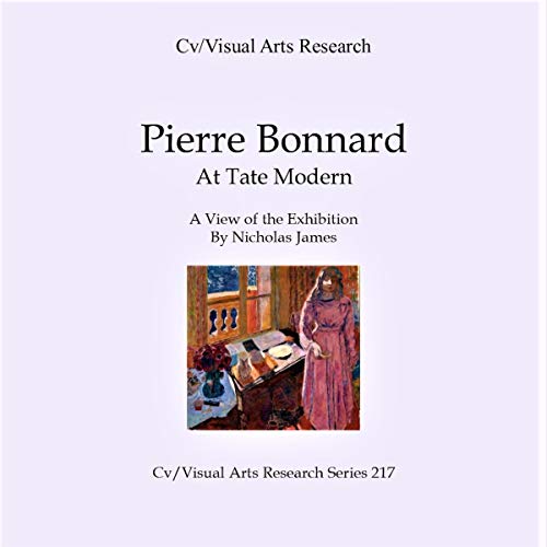Pierre Bonnard at Tate Modern by Nichoas James