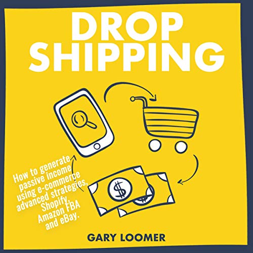 Dropshipping by Gary Loomer