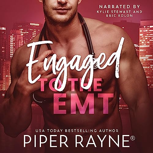Engaged to the EMT by Piper Rayne