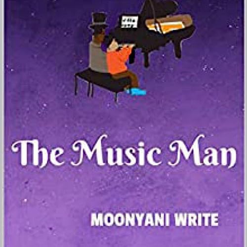 The Music Man by Moonyani Write
