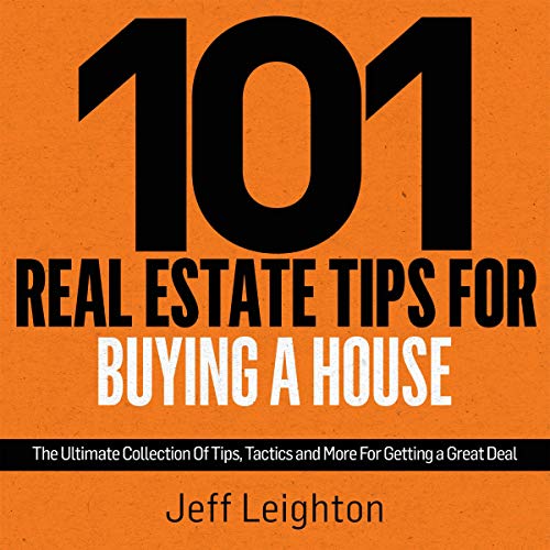 101 Real Estate Tips for Buying a House