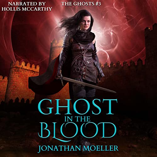 Ghost in the Blood by Jonathan Moeller