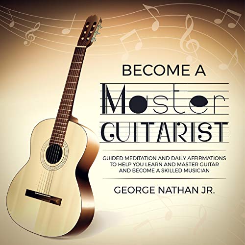 Become a Master Guitarist