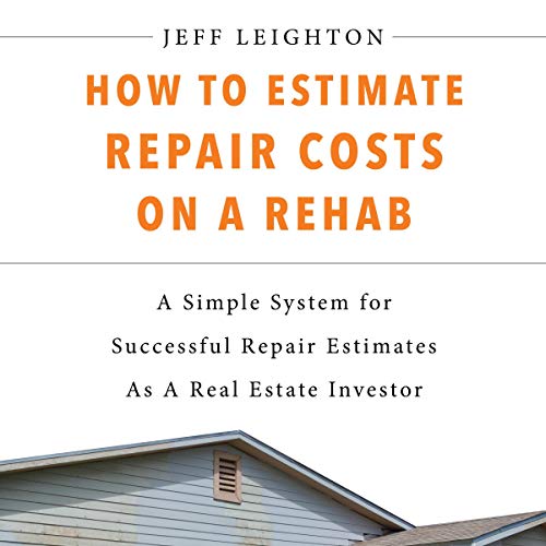 How to Estimate Repair Costs on a Rehab
