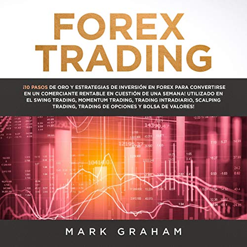 Forex Trading (Spanish Edition) by Mark Graham