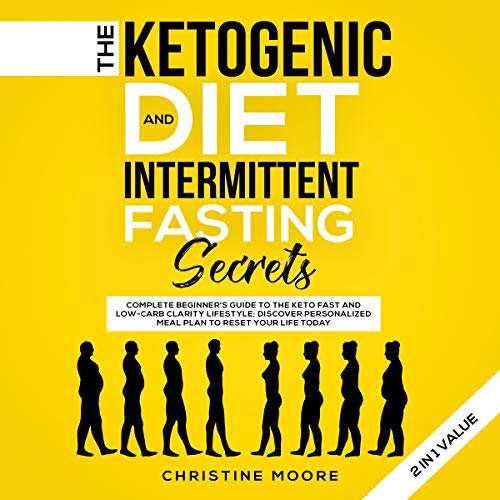 The Ketogenic Diet and Intermittent Fasting Secrets 2 in 1 Value