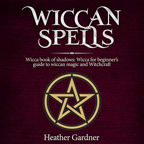 Wiccan Spells by Heather Gardner