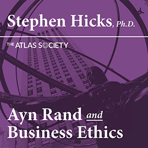Ayn Rand and Contemporary Business Ethics
