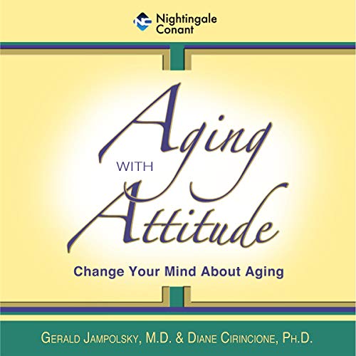 Aging with Attitude