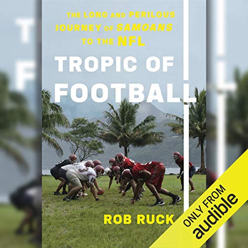 Tropic of Football by Rob Ruck