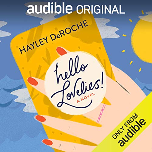 Hello Lovelies! by Hayley DeRoche