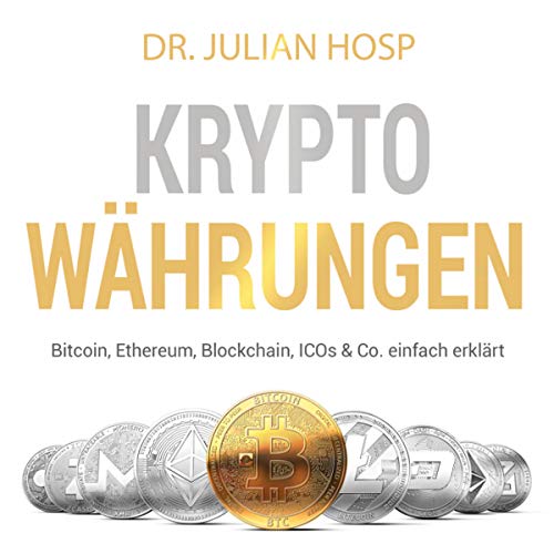 Kryptowährungen [Cryptocurrencies] by Julian Hosp