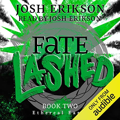 Fate Lashed by Josh Erikson