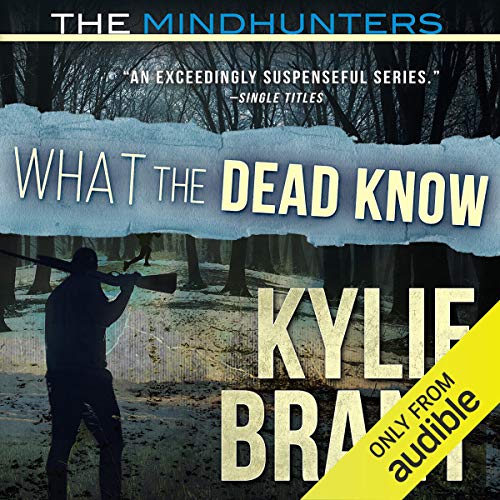 What the Dead Know by Kylie Brant