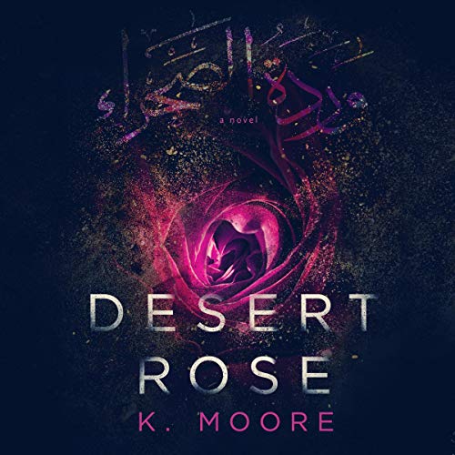 Desert Rose by K. Moore