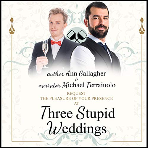 Three Stupid Weddings by Ann Gallagher