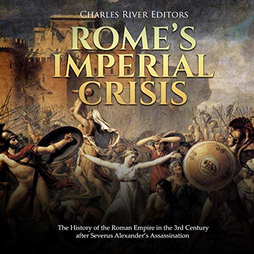 Rome’s Imperial Crisis